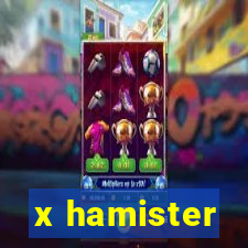 x hamister